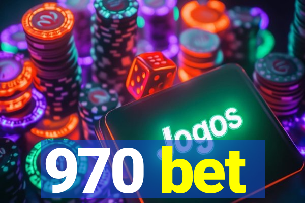 970 bet